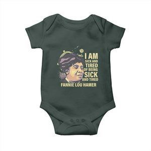 Fannie Lou Hamer Baby Onesie I Am Sick And Tired Of Being Sick And Tired TS09 Print Your Wear