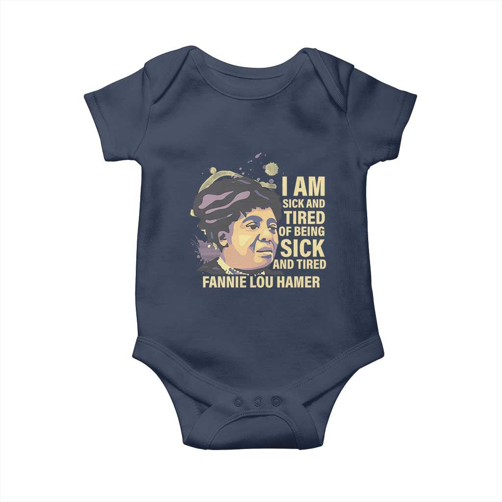 Fannie Lou Hamer Baby Onesie I Am Sick And Tired Of Being Sick And Tired TS09 Navy Print Your Wear