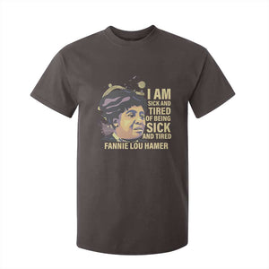 Fannie Lou Hamer T Shirt For Kid I Am Sick And Tired Of Being Sick And Tired TS09 Dark Chocolate Print Your Wear