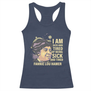 Fannie Lou Hamer Racerback Tank Top I Am Sick And Tired Of Being Sick And Tired TS09 Navy Print Your Wear