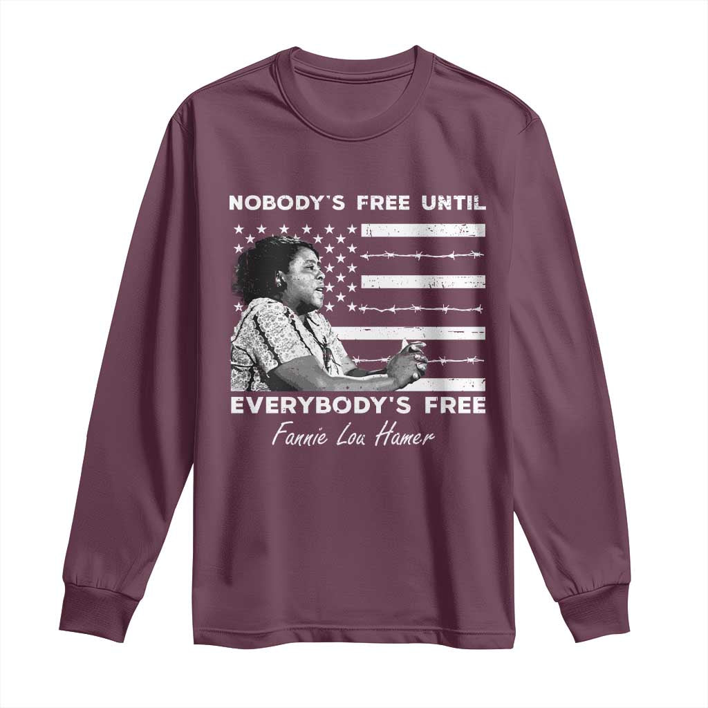 Fannie Lou Hamer Long Sleeve Shirt Nobody's Free Until Everybody's Free Black History TS09 Maroon Print Your Wear