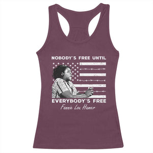 Fannie Lou Hamer Racerback Tank Top Nobody's Free Until Everybody's Free Black History TS09 Maroon Print Your Wear