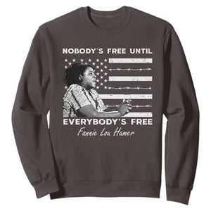 Fannie Lou Hamer Sweatshirt Nobody's Free Until Everybody's Free Black History TS09 Dark Chocolate Print Your Wear