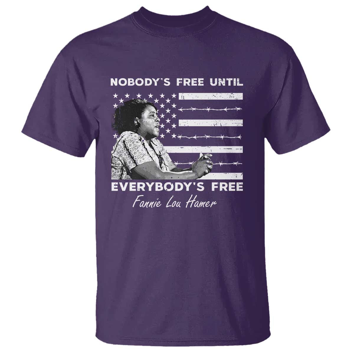 Fannie Lou Hamer T Shirt Nobody's Free Until Everybody's Free Black History TS09 Purple Print Your Wear