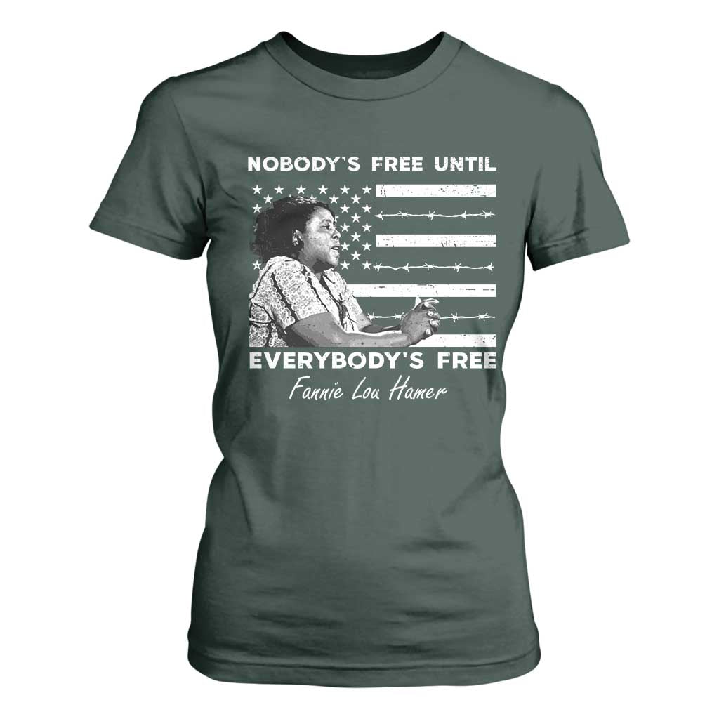 Fannie Lou Hamer T Shirt For Women Nobody's Free Until Everybody's Free Black History TS09 Dark Forest Green Print Your Wear