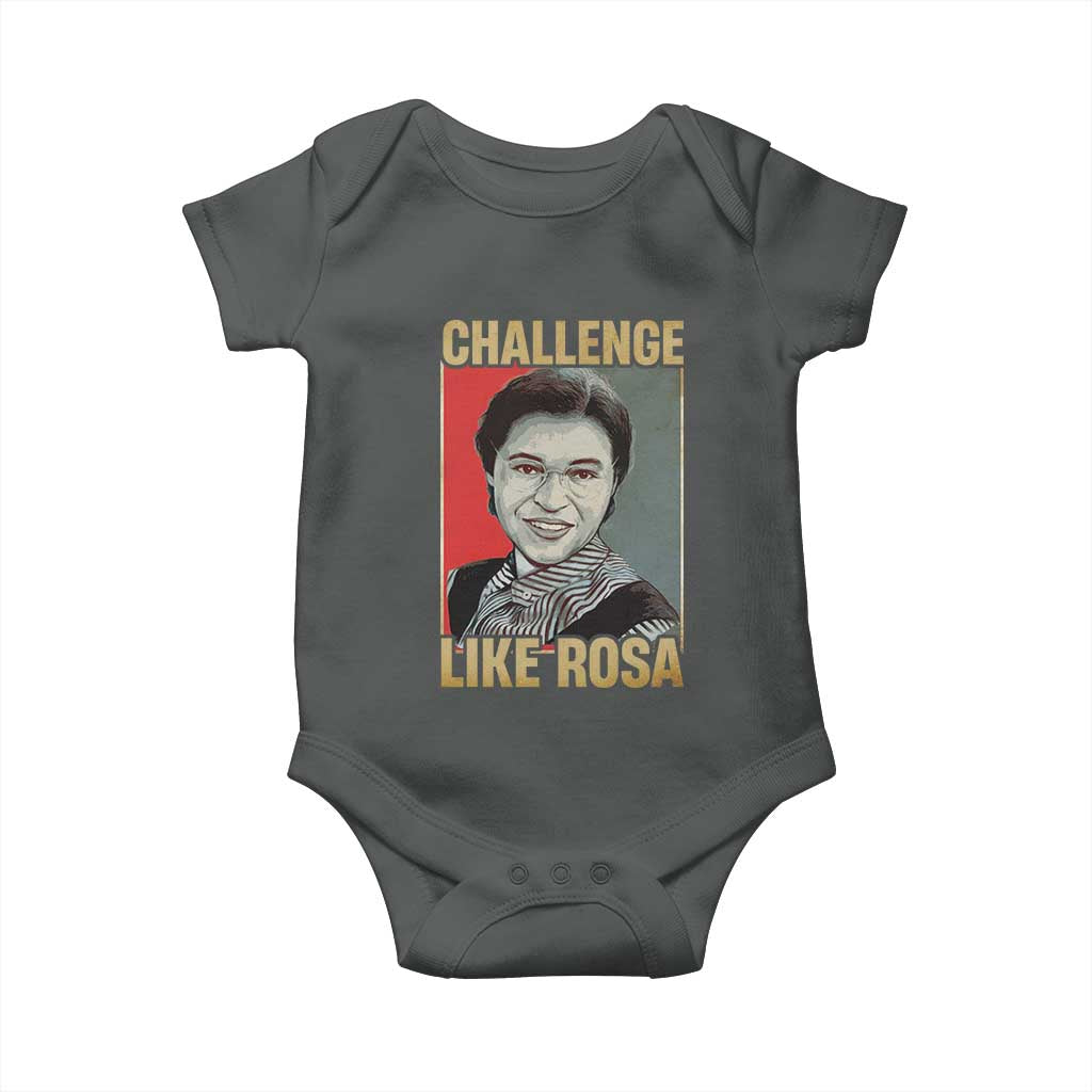 Rosa Parks Baby Onesie Challenge Like Rosa Black History TS09 Dark Heather Print Your Wear