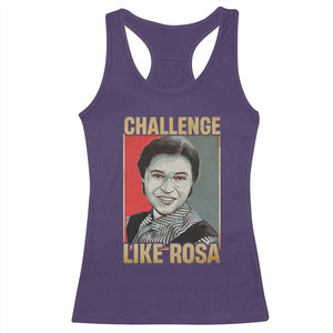 Rosa Parks Racerback Tank Top Challenge Like Rosa Black History TS09 Purple Print Your Wear