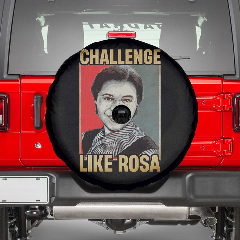 Rosa Parks Spare Tire Cover Challenge Like Rosa Black History TS09 Black Print Your Wear