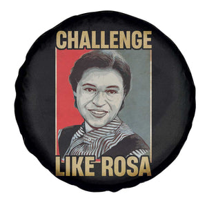 Rosa Parks Spare Tire Cover Challenge Like Rosa Black History TS09 Print Your Wear
