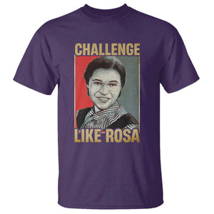 Rosa Parks T Shirt Challenge Like Rosa Black History TS09 Purple Print Your Wear
