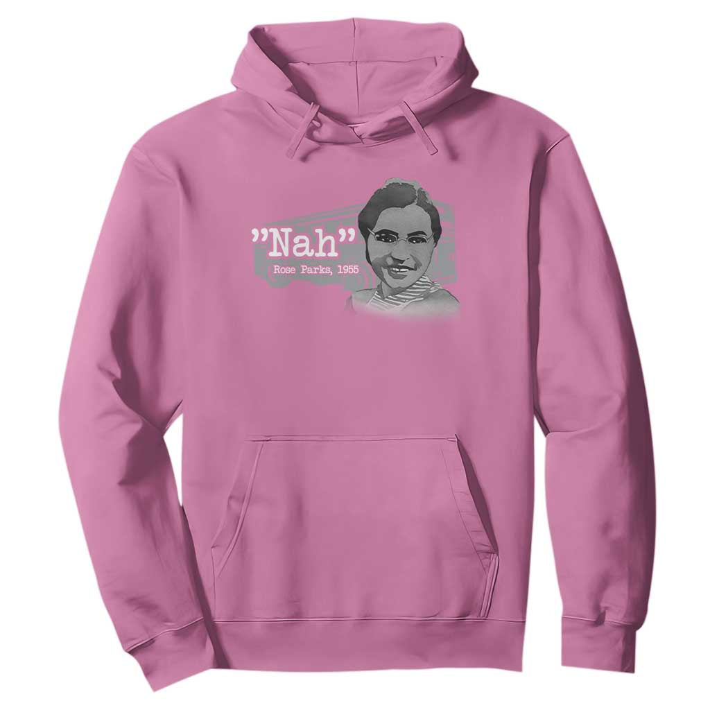 Nah Rosa Parks Hoodie Bus 1955 Black History Month TS09 Azalea Print Your Wear
