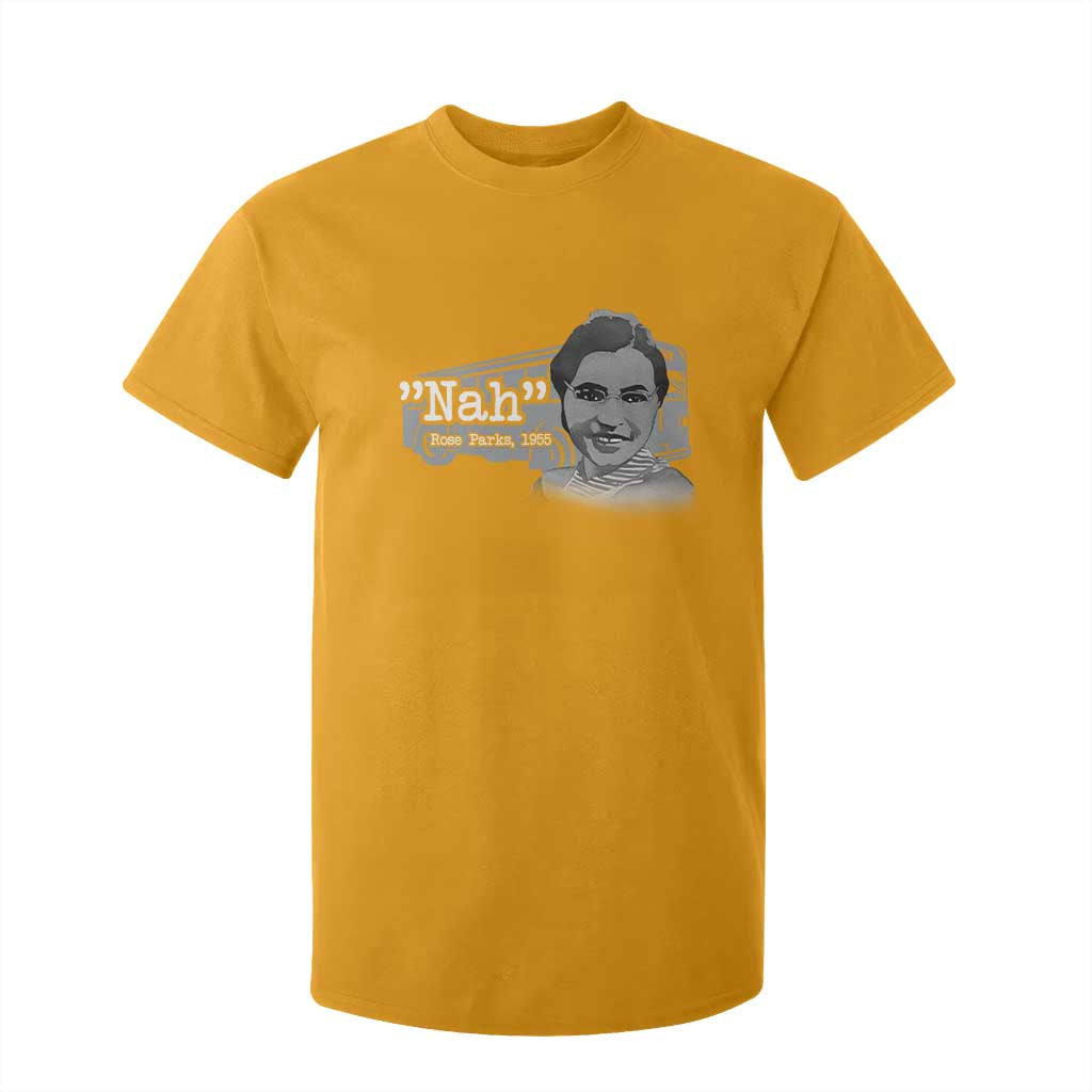 Nah Rosa Parks T Shirt For Kid Bus 1955 Black History Month TS09 Gold Print Your Wear