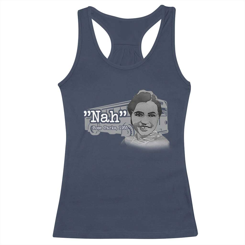 Nah Rosa Parks Racerback Tank Top Bus 1955 Black History Month TS09 Navy Print Your Wear