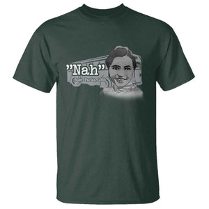 Nah Rosa Parks T Shirt Bus 1955 Black History Month TS09 Dark Forest Green Print Your Wear