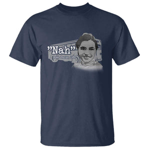 Nah Rosa Parks T Shirt Bus 1955 Black History Month TS09 Navy Print Your Wear