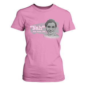 Nah Rosa Parks T Shirt For Women Bus 1955 Black History Month TS09 Azalea Print Your Wear