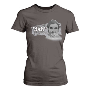 Nah Rosa Parks T Shirt For Women Bus 1955 Black History Month TS09 Dark Chocolate Print Your Wear