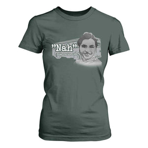 Nah Rosa Parks T Shirt For Women Bus 1955 Black History Month TS09 Dark Forest Green Print Your Wear