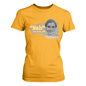 Nah Rosa Parks T Shirt For Women Bus 1955 Black History Month TS09 Gold Print Your Wear