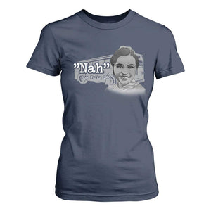 Nah Rosa Parks T Shirt For Women Bus 1955 Black History Month TS09 Navy Print Your Wear