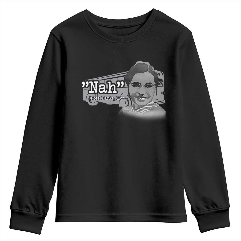Nah Rosa Parks Youth Sweatshirt Bus 1955 Black History Month TS09 Black Print Your Wear