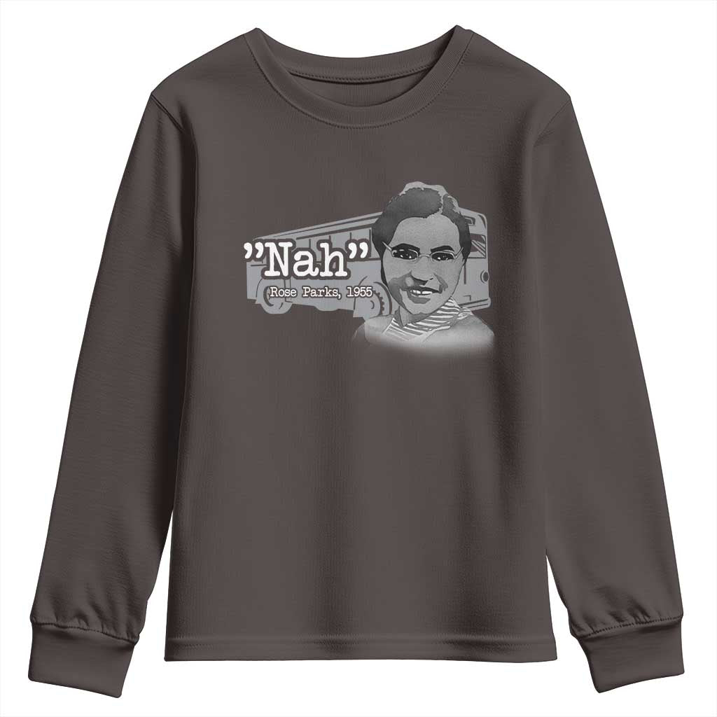 Nah Rosa Parks Youth Sweatshirt Bus 1955 Black History Month TS09 Dark Chocolate Print Your Wear