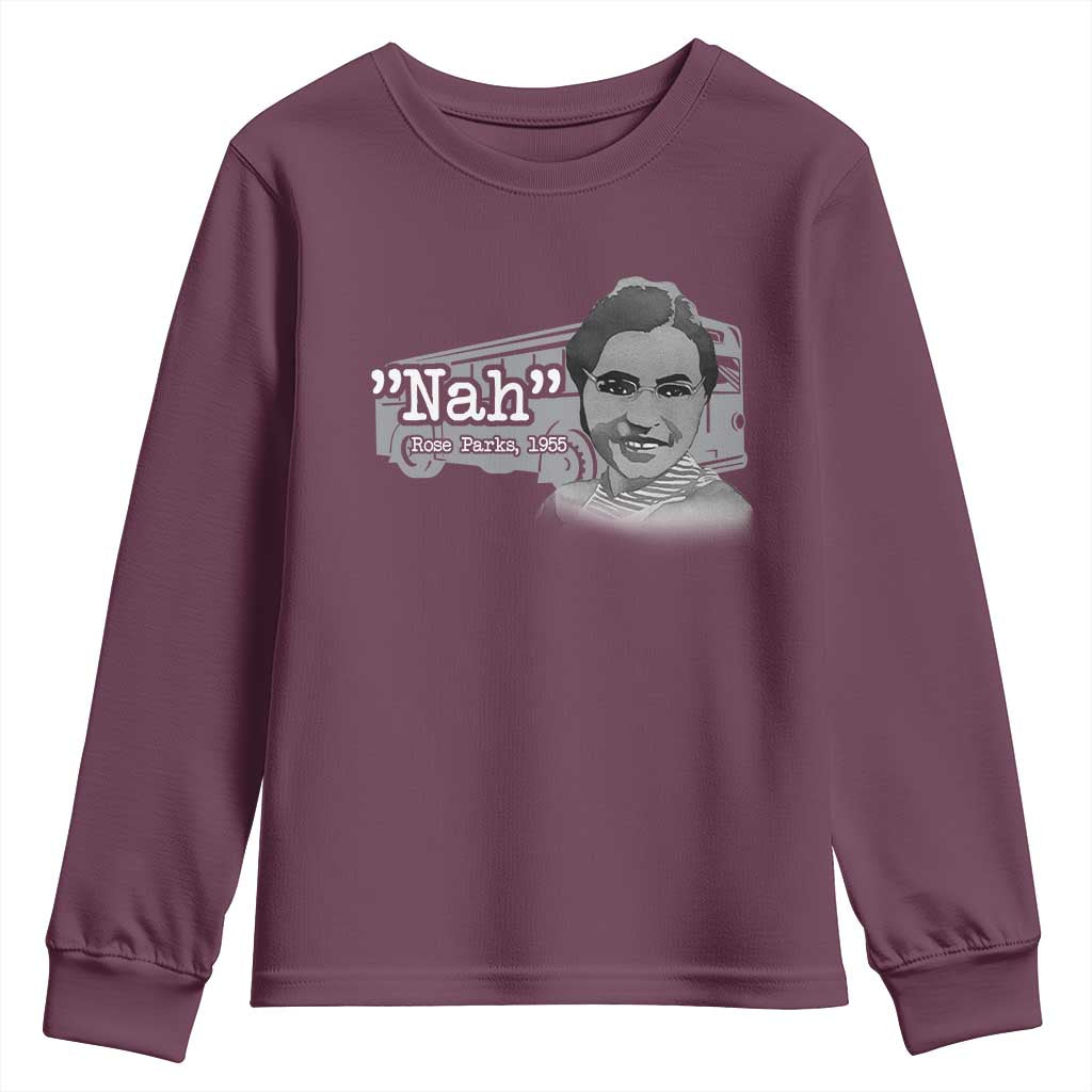 Nah Rosa Parks Youth Sweatshirt Bus 1955 Black History Month TS09 Maroon Print Your Wear