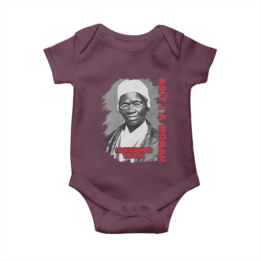 Sojourner Truth Baby Onesie Ain't I A Women Black History TS09 Maroon Print Your Wear