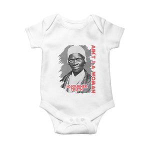 Sojourner Truth Baby Onesie Ain't I A Women Black History TS09 White Print Your Wear