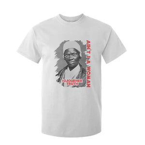 Sojourner Truth T Shirt For Kid Ain't I A Women Black History TS09 White Print Your Wear