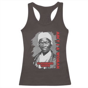 Sojourner Truth Racerback Tank Top Ain't I A Women Black History TS09 Dark Chocolate Print Your Wear