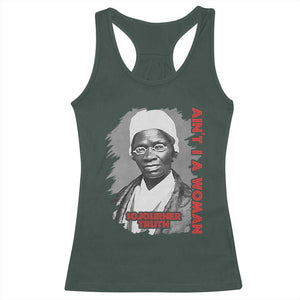 Sojourner Truth Racerback Tank Top Ain't I A Women Black History TS09 Dark Forest Green Print Your Wear