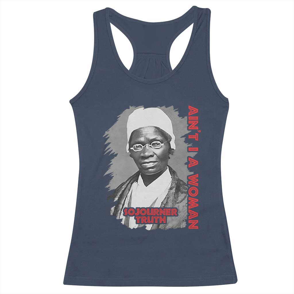 Sojourner Truth Racerback Tank Top Ain't I A Women Black History TS09 Navy Print Your Wear