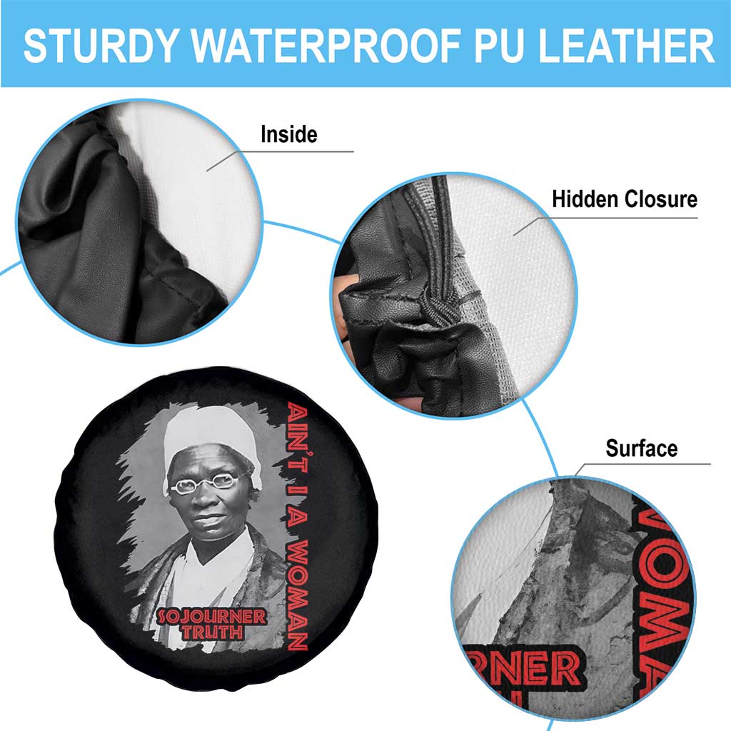 Sojourner Truth Spare Tire Cover Ain't I A Women Black History TS09 Print Your Wear