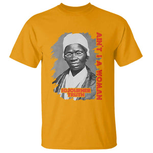 Sojourner Truth T Shirt Ain't I A Women Black History TS09 Gold Print Your Wear