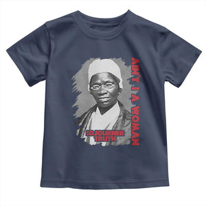 Sojourner Truth Toddler T Shirt Ain't I A Women Black History TS09 Navy Print Your Wear