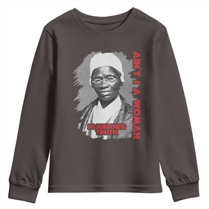Sojourner Truth Youth Sweatshirt Ain't I A Women Black History TS09 Dark Chocolate Print Your Wear