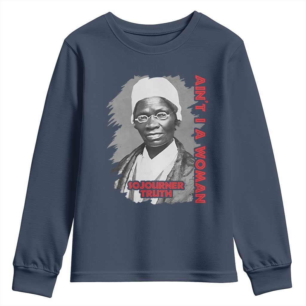 Sojourner Truth Youth Sweatshirt Ain't I A Women Black History TS09 Navy Print Your Wear