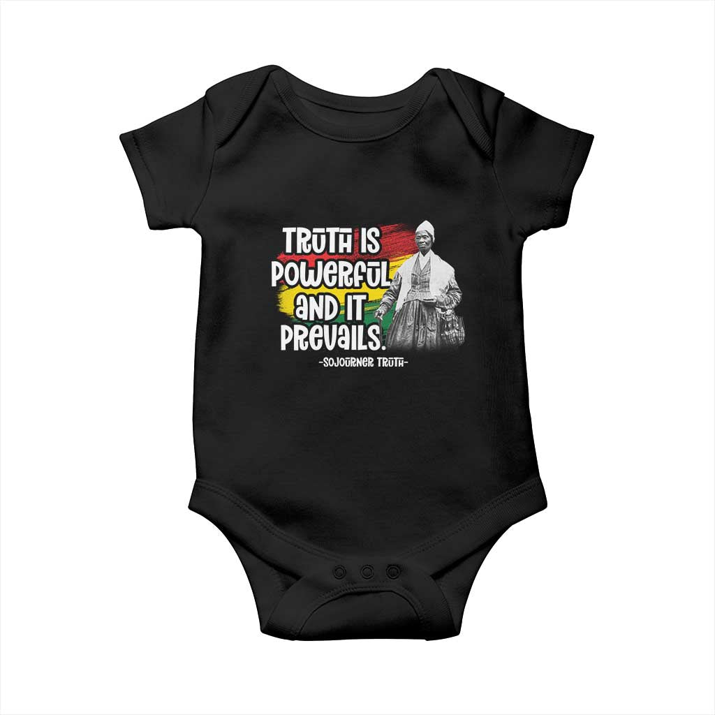 Sojourner Truth Baby Onesie Truth Is Powerful And It Prevails Black History TS09 Black Print Your Wear