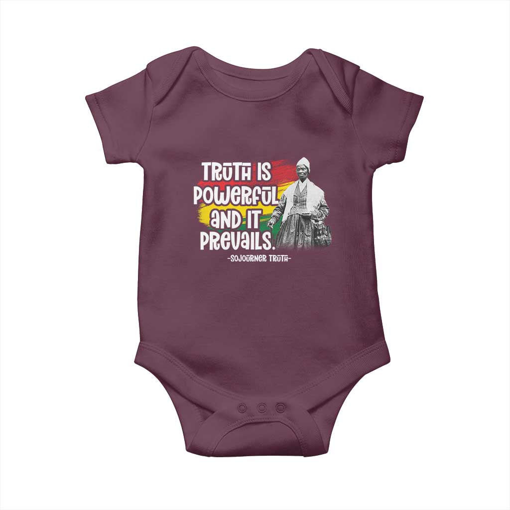 Sojourner Truth Baby Onesie Truth Is Powerful And It Prevails Black History TS09 Maroon Print Your Wear