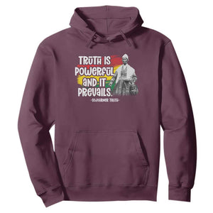 Sojourner Truth Hoodie Truth Is Powerful And It Prevails Black History TS09 Maroon Print Your Wear