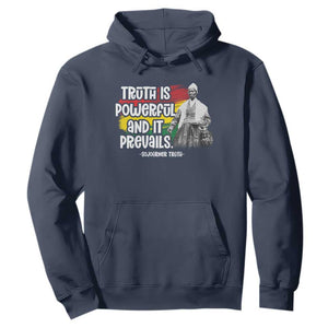 Sojourner Truth Hoodie Truth Is Powerful And It Prevails Black History TS09 Navy Print Your Wear