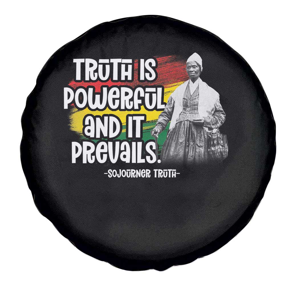 Sojourner Truth Spare Tire Cover Truth Is Powerful And It Prevails Black History TS09 Print Your Wear