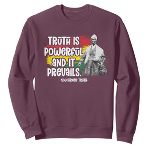 Sojourner Truth Sweatshirt Truth Is Powerful And It Prevails Black History TS09 Maroon Print Your Wear