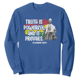 Sojourner Truth Sweatshirt Truth Is Powerful And It Prevails Black History TS09 Royal Blue Print Your Wear
