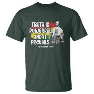 Sojourner Truth T Shirt Truth Is Powerful And It Prevails Black History TS09 Dark Forest Green Print Your Wear