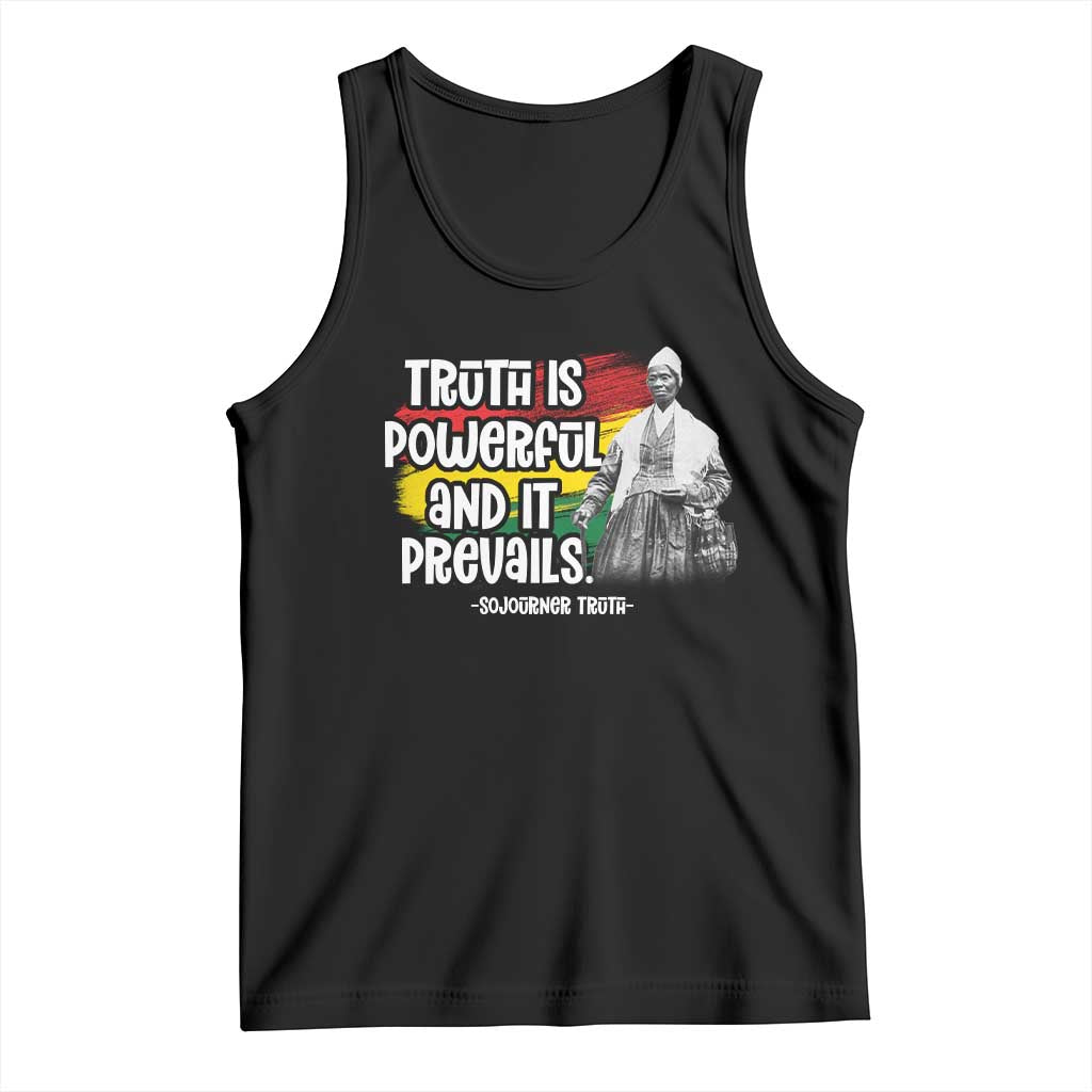 Sojourner Truth Tank Top Truth Is Powerful And It Prevails Black History TS09 Black Print Your Wear