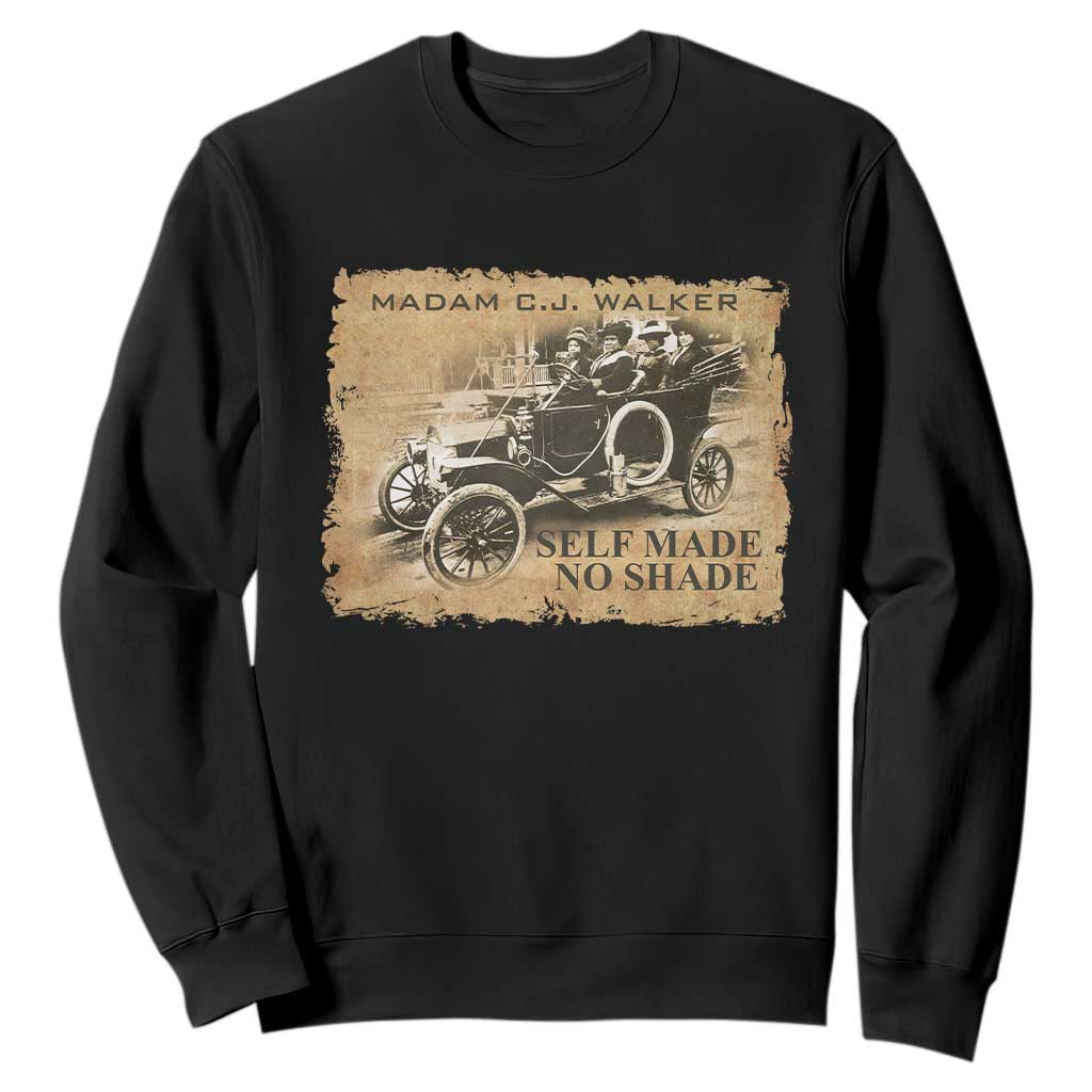 Madam C.J. Walker Sweatshirt Self Made No Shade Black History TS09 Black Print Your Wear