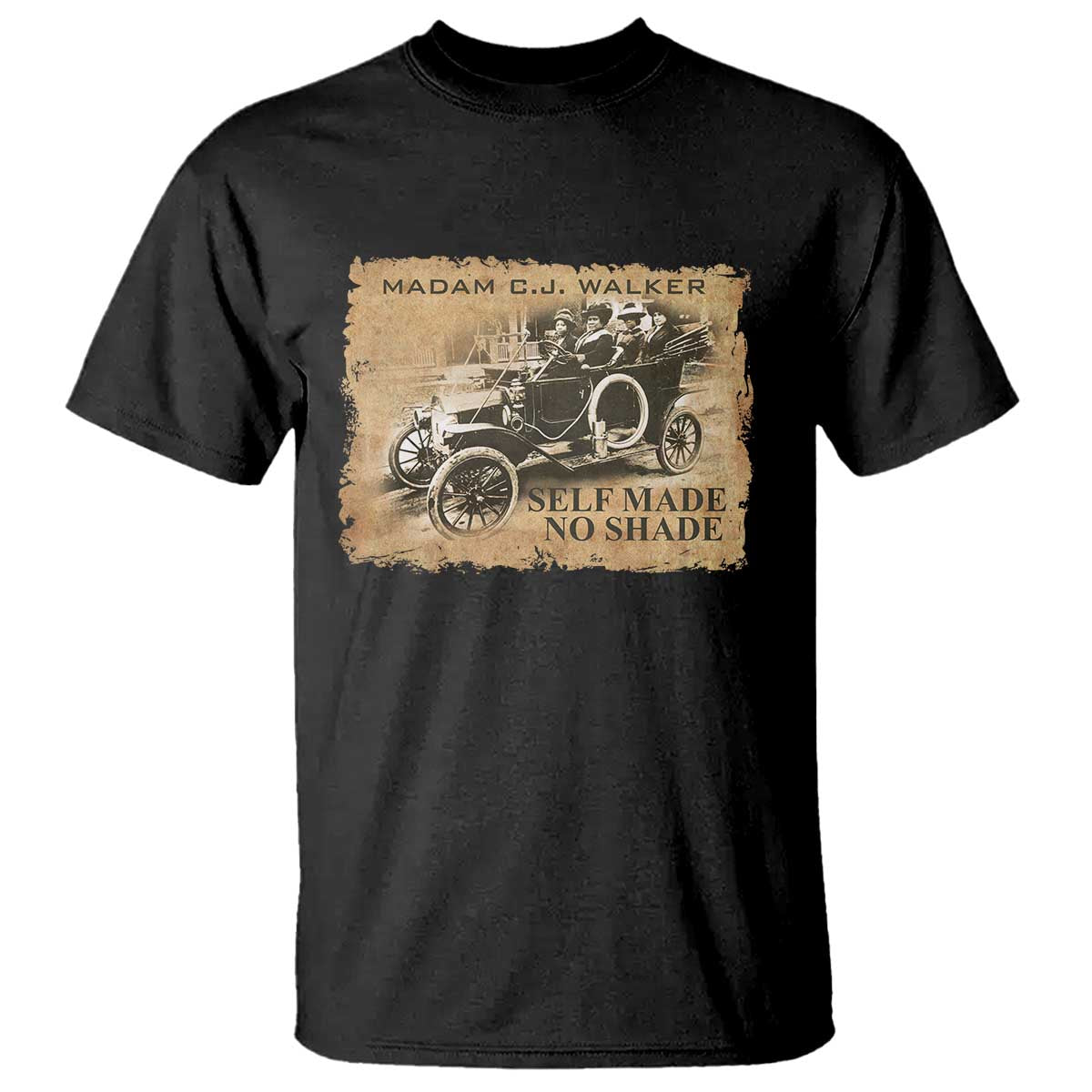 Madam C.J. Walker T Shirt Self Made No Shade Black History TS09 Black Print Your Wear