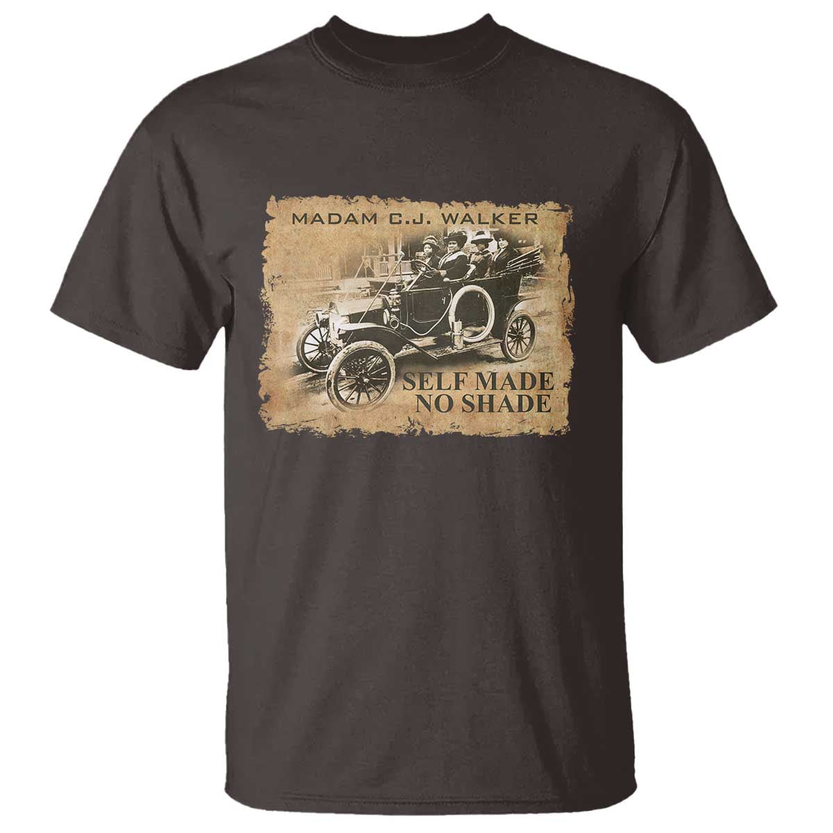 Madam C.J. Walker T Shirt Self Made No Shade Black History TS09 Dark Chocolate Print Your Wear